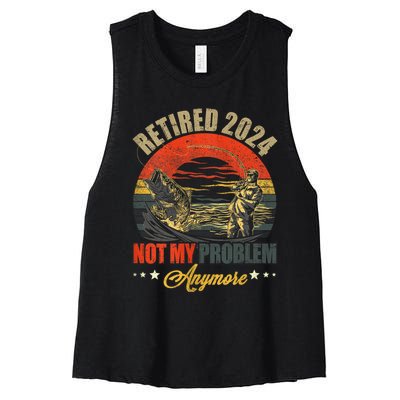 Fishing Lover Retired 2024 Not My Problem Anymore Women's Racerback Cropped Tank