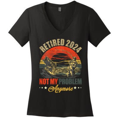 Fishing Lover Retired 2024 Not My Problem Anymore Women's V-Neck T-Shirt