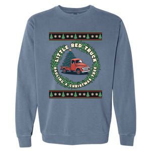 Funny Little Red Truck Hauling A Christmas Tree For Everyone Gift Garment-Dyed Sweatshirt