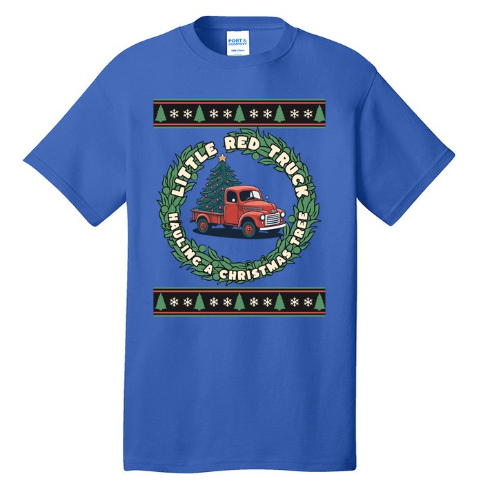 Funny Little Red Truck Hauling A Christmas Tree For Everyone Gift Tall T-Shirt