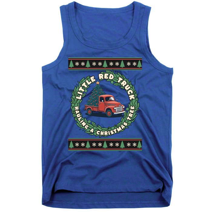 Funny Little Red Truck Hauling A Christmas Tree For Everyone Gift Tank Top