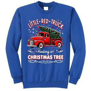 Funny Little Red Truck Hauling A Christmas Tree Xmas Trendy Cute Gift Tall Sweatshirt