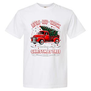 Funny Little Red Truck Hauling A Christmas Tree Xmas Trendy Cute Gift Garment-Dyed Heavyweight T-Shirt