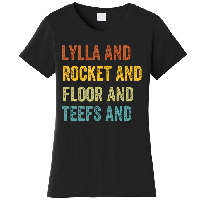 Funny Lylla & Rocket & Floor & Teefs Women's T-Shirt