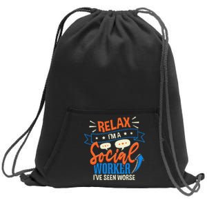 Funny LCSW Social Work Relax Im A Social Worker Sweatshirt Cinch Pack Bag