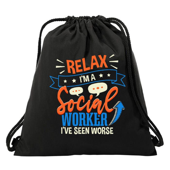 Funny LCSW Social Work Relax Im A Social Worker Drawstring Bag