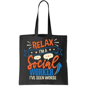 Funny LCSW Social Work Relax Im A Social Worker Tote Bag