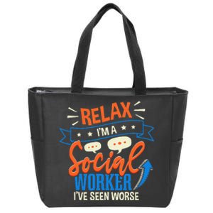 Funny LCSW Social Work Relax Im A Social Worker Zip Tote Bag