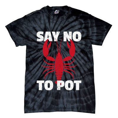 Funny Lobster Say No To Pot Lobster Tie-Dye T-Shirt