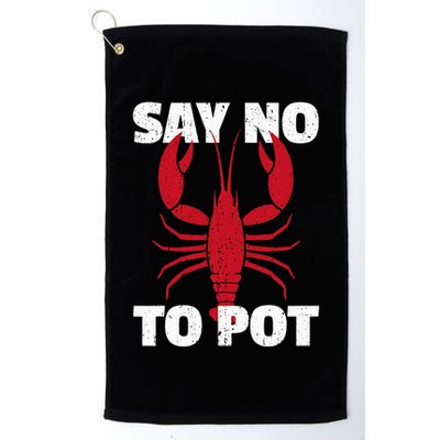 Funny Lobster Say No To Pot Lobster Golf Towel