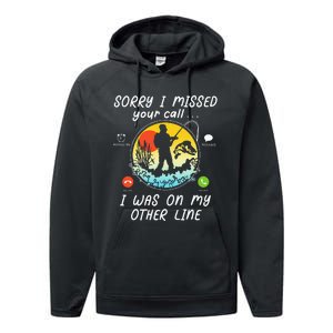 Fishing Lover Sorry I Missed Your Call On Other Line Performance Fleece Hoodie