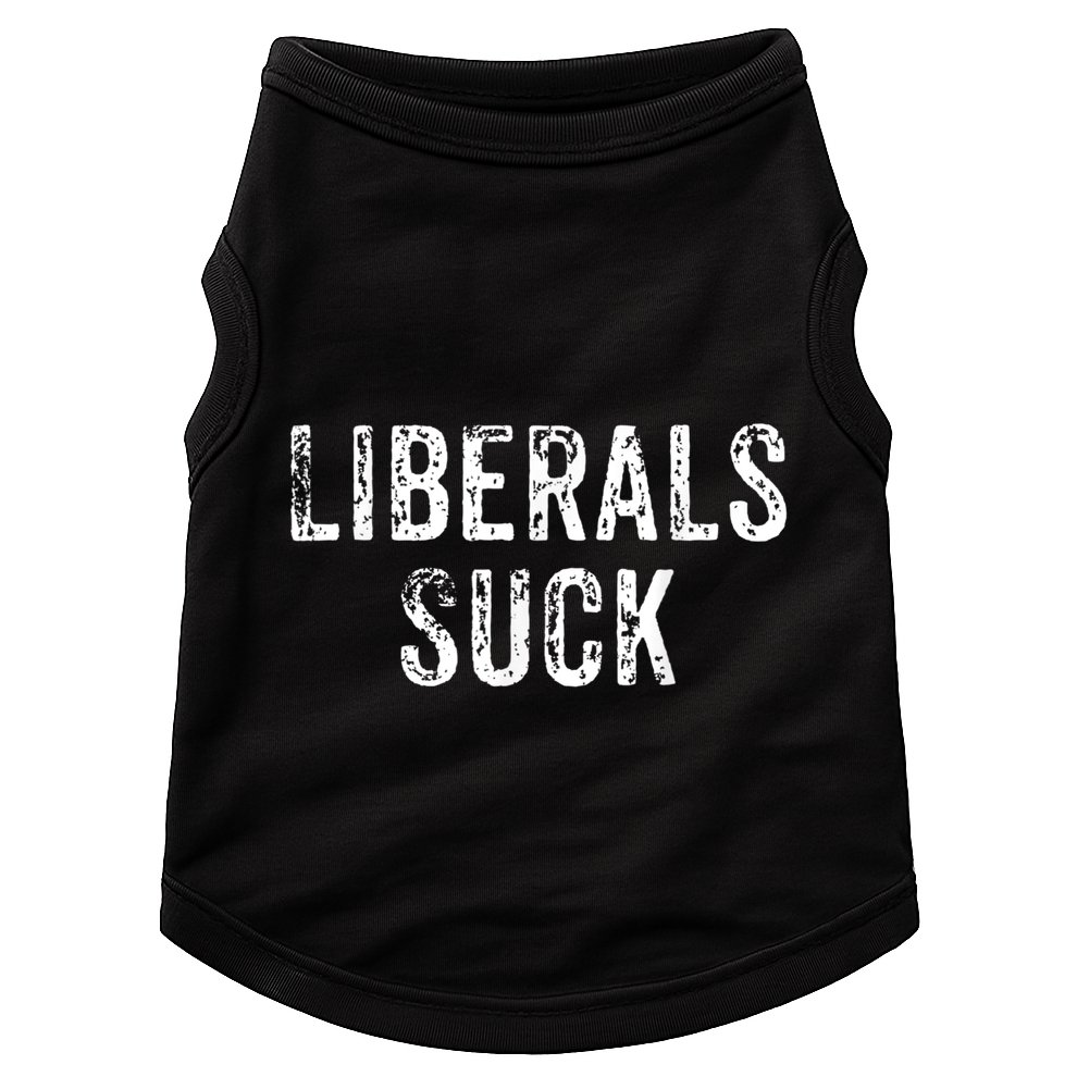 Funny Liberals Suck | Republican Conservatives Doggie Tank