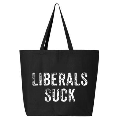 Funny Liberals Suck | Republican Conservatives 25L Jumbo Tote