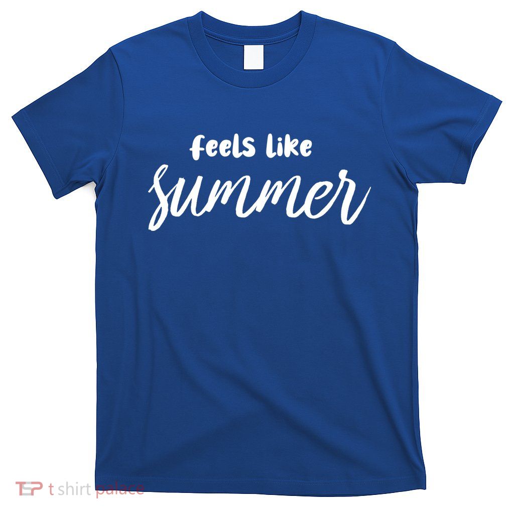 Feels Like Summer T-Shirt