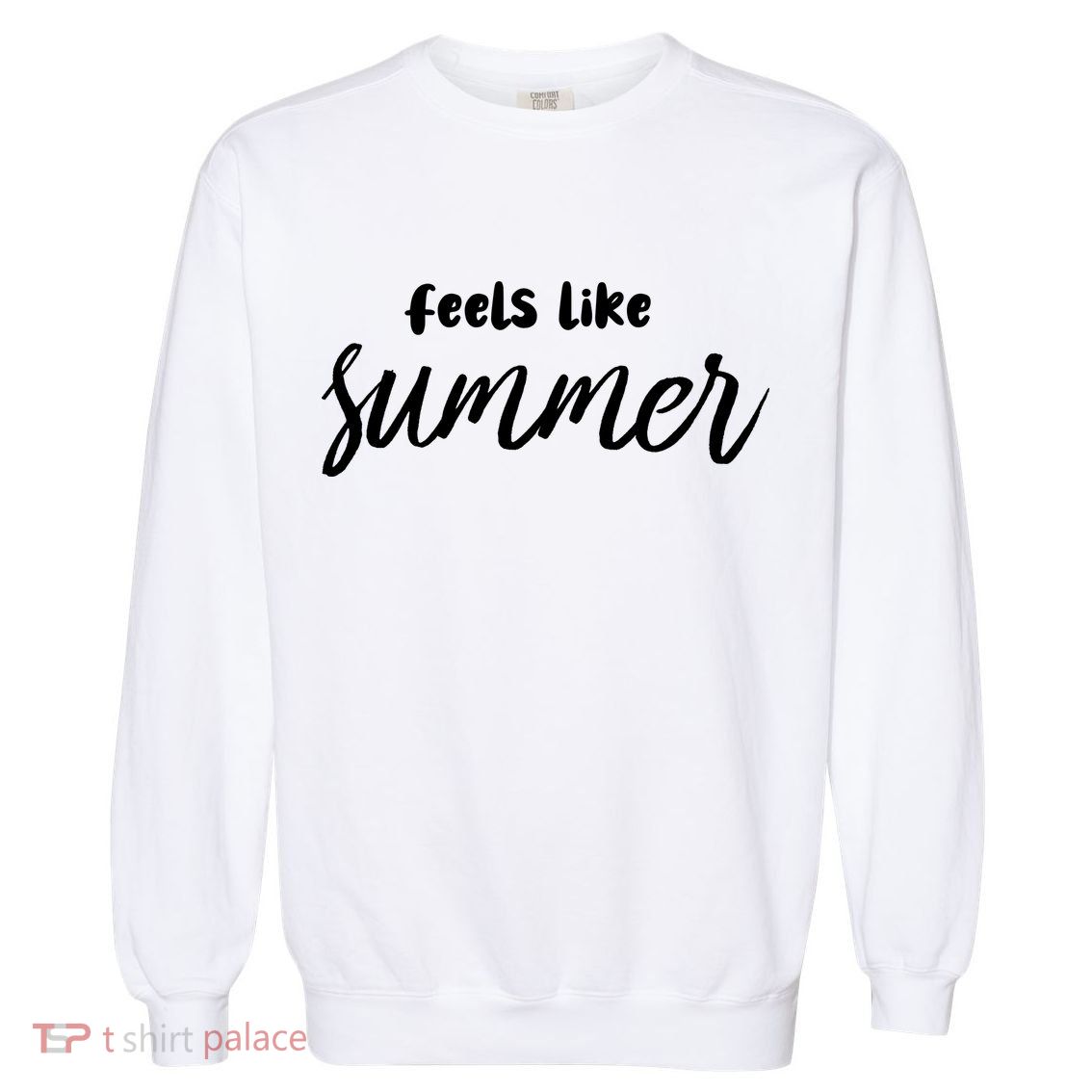 Feels Like Summer Garment-Dyed Sweatshirt