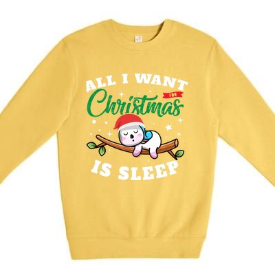 Funny Lazy Sloth All I Want For Christmas Is Sleep Funny Gift Premium Crewneck Sweatshirt