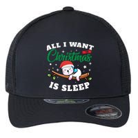 Funny Lazy Sloth All I Want For Christmas Is Sleep Funny Gift Flexfit Unipanel Trucker Cap