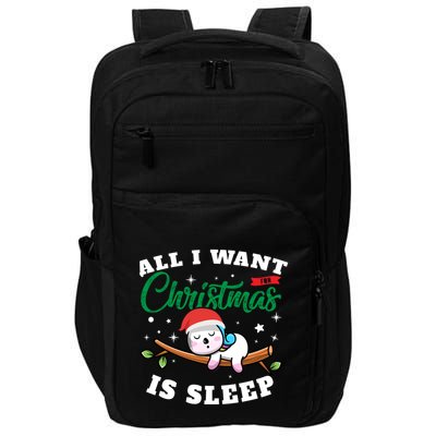 Funny Lazy Sloth All I Want For Christmas Is Sleep Funny Gift Impact Tech Backpack