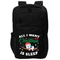 Funny Lazy Sloth All I Want For Christmas Is Sleep Funny Gift Impact Tech Backpack