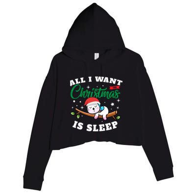 Funny Lazy Sloth All I Want For Christmas Is Sleep Funny Gift Crop Fleece Hoodie