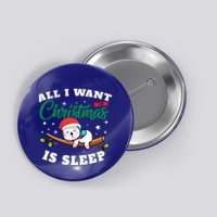 Funny Lazy Sloth All I Want For Christmas Is Sleep Funny Gift Button