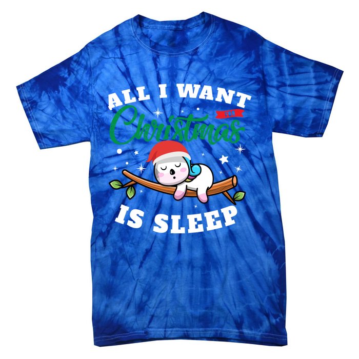 Funny Lazy Sloth All I Want For Christmas Is Sleep Funny Gift Tie-Dye T-Shirt