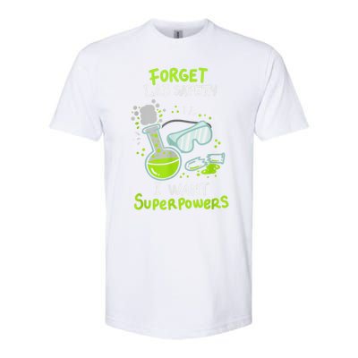 Forget Lab Safety I Want Superpowers Funny Science Chemistry Forget Lab S Softstyle CVC T-Shirt