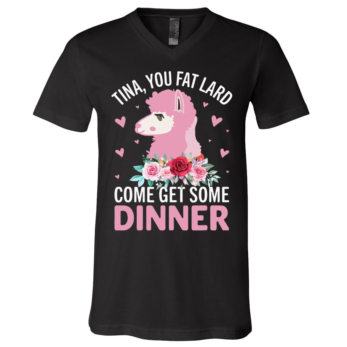 Funny Llama Saying Tee Tina You Fat Lard Alpaca Gift V-Neck T-Shirt
