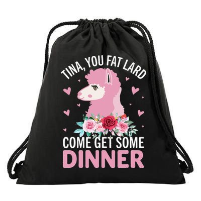 Funny Llama Saying Tee Tina You Fat Lard Alpaca Gift Drawstring Bag