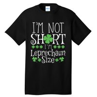 Funny Leprechaun Size St Patricks Day Shirt for  &  Tall T-Shirt