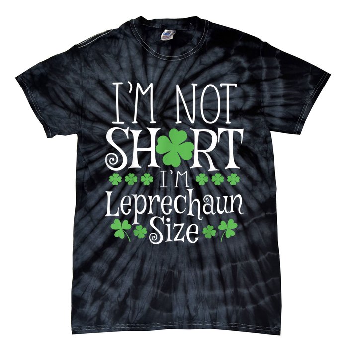 Funny Leprechaun Size St Patricks Day Shirt for  &  Tie-Dye T-Shirt