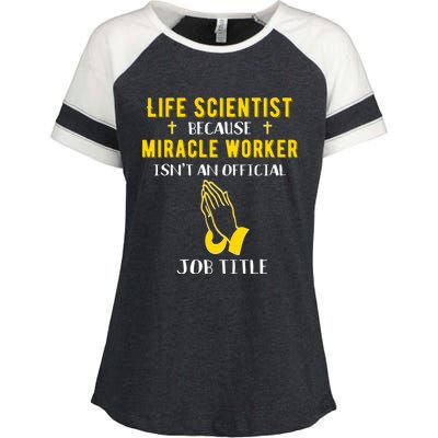 Funny Life Scientist Because Miracle Worker Isnt A Job Title Gift Enza Ladies Jersey Colorblock Tee