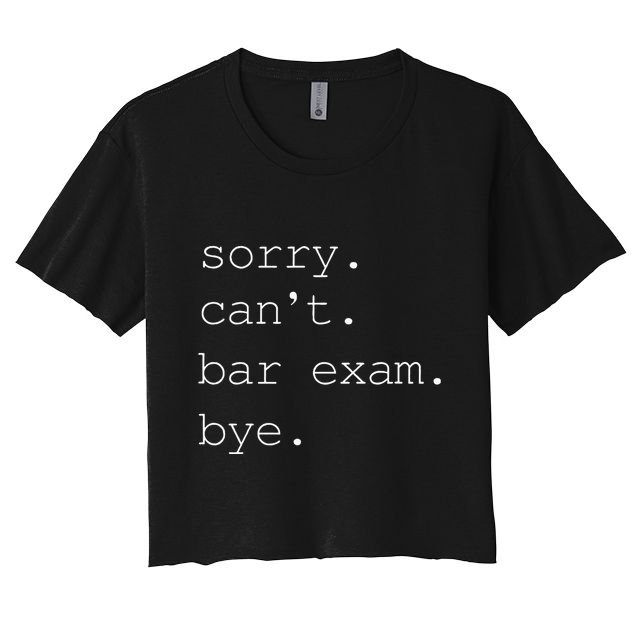 Funny Law School Graduation . Sorry CanT Bar Exam Bye Crop Top