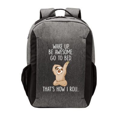 Funny Lazy Sloth Gift Wake Up Be Awesome Go To Bed Vector Backpack