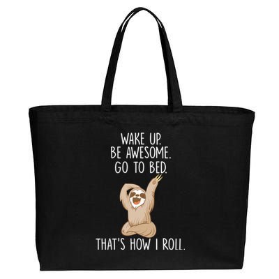 Funny Lazy Sloth Gift Wake Up Be Awesome Go To Bed Cotton Canvas Jumbo Tote