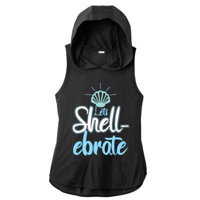 Funny Let's Shellebrate Celebrate Pun Ocean Lovers Ladies PosiCharge Tri-Blend Wicking Draft Hoodie Tank