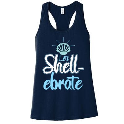 Funny Let's Shellebrate Celebrate Pun Ocean Lovers Women's Racerback Tank