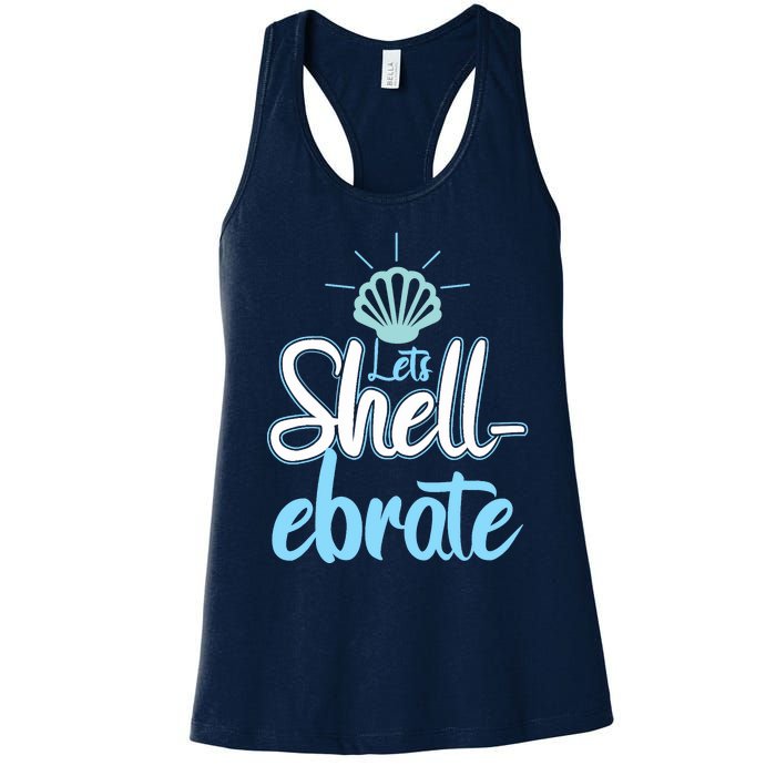 Funny Let's Shellebrate Celebrate Pun Ocean Lovers Women's Racerback Tank