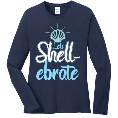 Funny Let's Shellebrate Celebrate Pun Ocean Lovers Ladies Long Sleeve Shirt