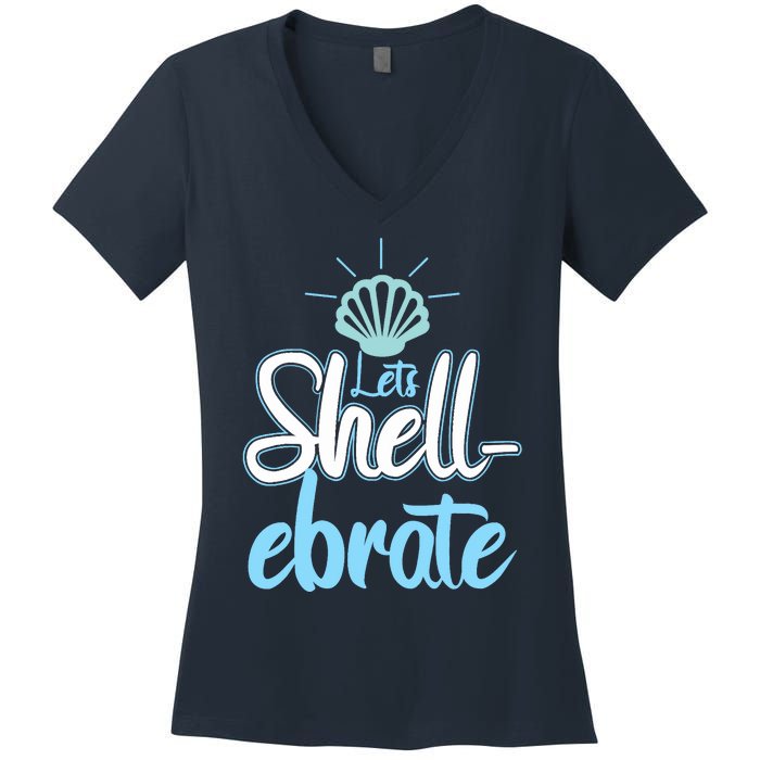 Funny Let's Shellebrate Celebrate Pun Ocean Lovers Women's V-Neck T-Shirt