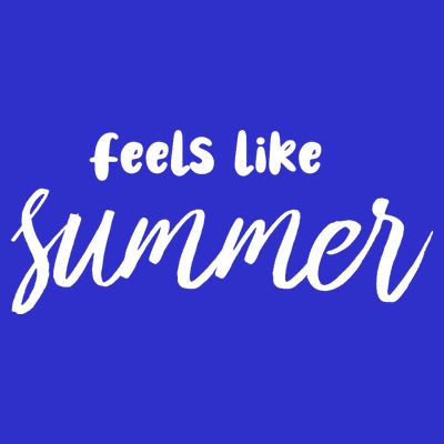 Feels Like Summer T-Shirt