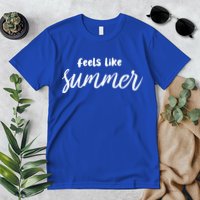 Feels Like Summer Premium T-Shirt