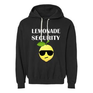 Funny Lemonade Stand Security Lemonade Security Garment-Dyed Fleece Hoodie