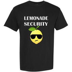 Funny Lemonade Stand Security Lemonade Security Garment-Dyed Heavyweight T-Shirt