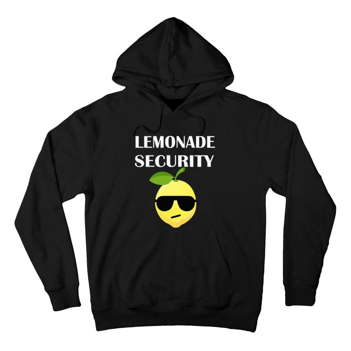 Funny Lemonade Stand Security Lemonade Security Hoodie