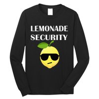 Funny Lemonade Stand Security Lemonade Security Long Sleeve Shirt