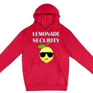 Funny Lemonade Stand Security Lemonade Security Premium Pullover Hoodie