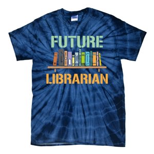 Future Librarian School Librarian Book Gift Tie-Dye T-Shirt