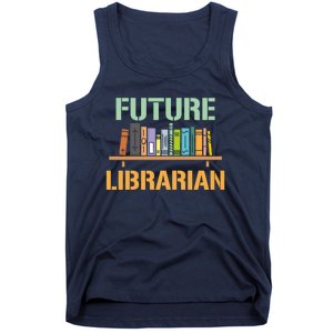 Future Librarian School Librarian Book Gift Tank Top