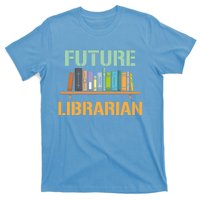 Future Librarian School Librarian Book Gift T-Shirt